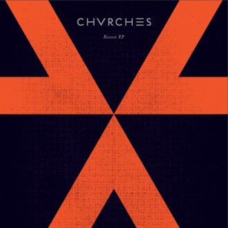 CHVRCHES – Recover