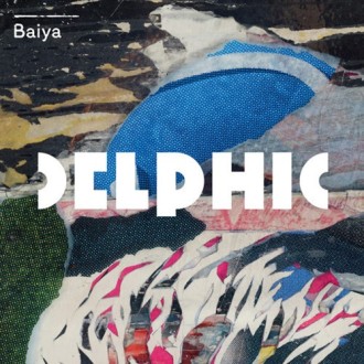 Delphic – Baiya